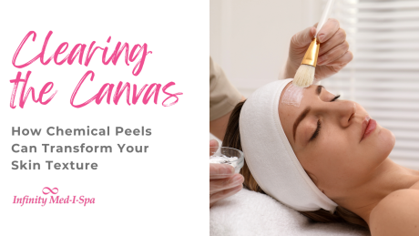 Clearing the Canvas: How Chemical Peels Can Transform Your Skin Texture