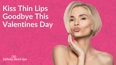 Kiss Thin Lips Goodbye This Valentines Day